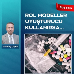 Rol modeller uyuşturucu kullanırsa…