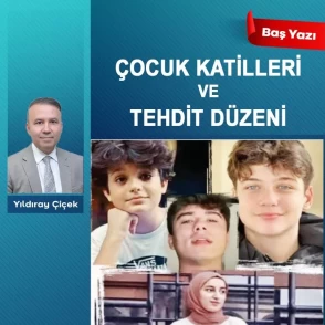 Çocuk katilleri ve tehdit düzeni