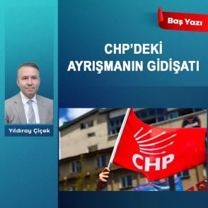 CHP’deki ayrışmanın gidişatı