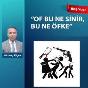 'Of bu ne sinir, bu ne öfke'