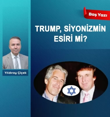 Trump, siyonizmin esiri mi?