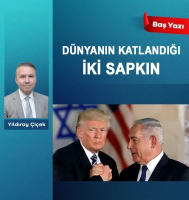 Dünyanın katlandığı iki sapkın