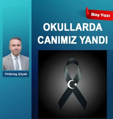 Okullarda canımız yandı