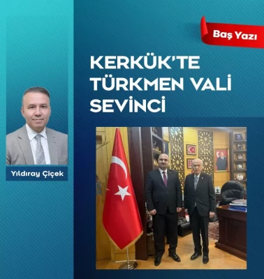 Kerkük’te Türkmen vali sevinci