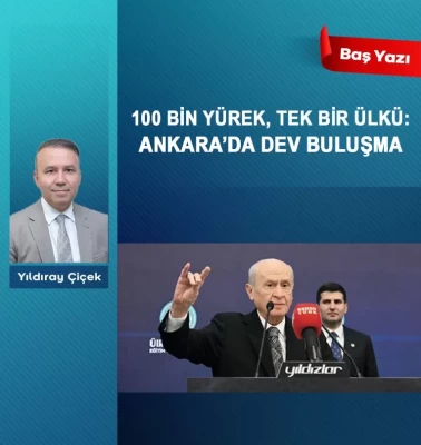 100 bin yürek, tek bir ülkü: Ankara’da dev buluşma