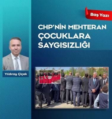 CHP’nin mehteran çocuklara saygısızlığı