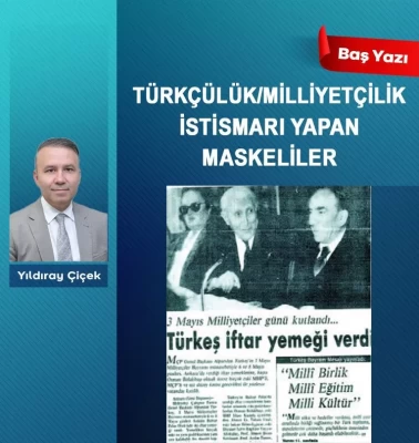 Türkçülük/Milliyetçilik istismarı yapan maskeliler