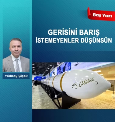 Gerisini barış istemeyenler düşünsün