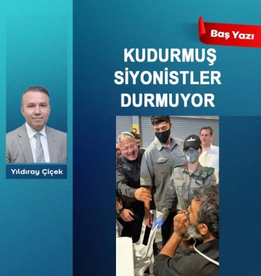 Kudurmuş siyonistler durmuyor