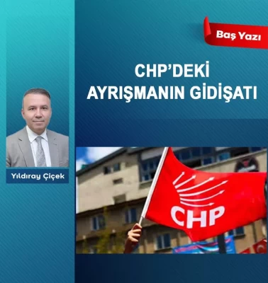 CHP’deki ayrışmanın gidişatı