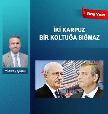 İki karpuz bir koltuğa sığmaz