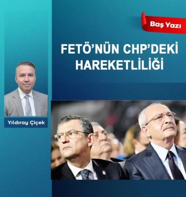 FETÖ’nün CHP’deki hareketliliği