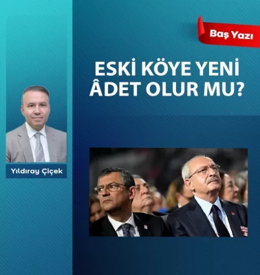 Eski köye yeni âdet olur mu?