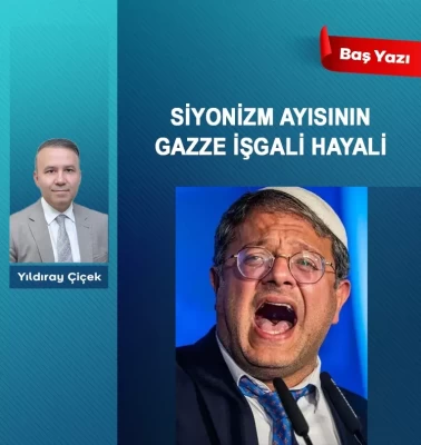 Siyonizm ayısının Gazze işgali hayali