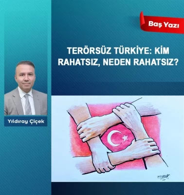 Terörsüz Türkiye: Kim rahatsız, neden rahatsız?