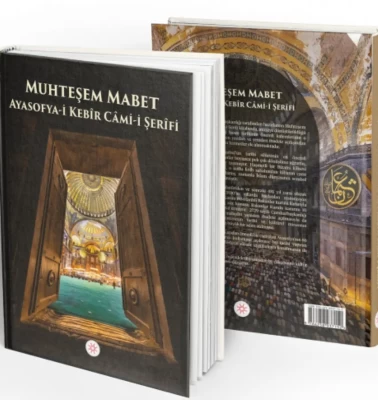 İletişim Başkanlığı'ndan yeni eser: 'Muhteşem Mabet Ayasofya-i Kebir Cami-i Şerifi' kitabı yayımlandı