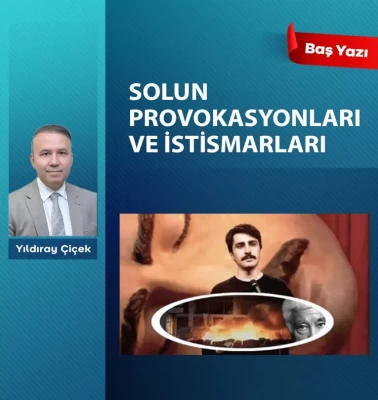 Solun provokasyonları ve istismarları