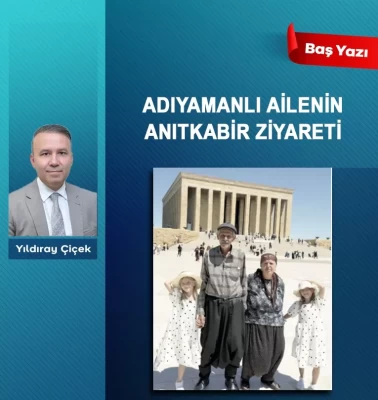 Adıyamanlı ailenin Anıtkabir ziyareti