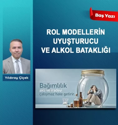 Rol modellerin uyuşturucu ve alkol bataklığı