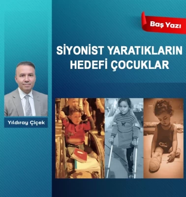 Siyonist yaratıkların hedefi çocuklar