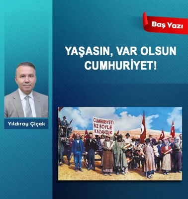 Yaşasın, var olsun Cumhuriyet!