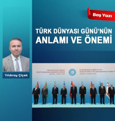 Türk Dünyası Günü’nün anlamı ve önemi
