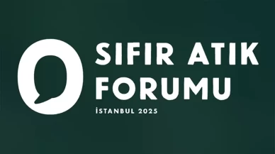 "Uluslararası Sıfır Atık Forumu" 17-19 Ekim'de İstanbul'da düzenlenecek