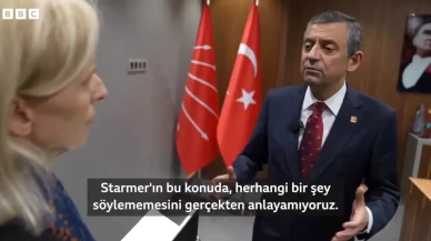 Özgür Özel, İngilizlerden yardım dilendi: Terkedilmiş hissediyoruz