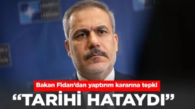 Bakan Fidan: ABD'nin Türkiye yaptırımları tarihi hataydı