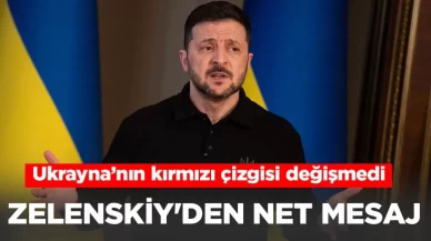 Zelenskiy'den net mesaj! Ukrayna’nın kırmızı çizgisi değişmedi
