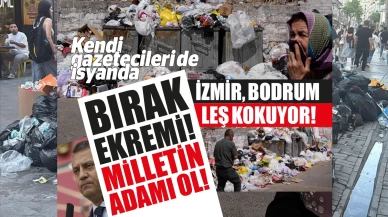 CHP, İmamoğlu diye yatıp kalkarken, İzmir "Leş" kokmaya başladı!