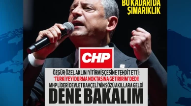 Özgür Özel iyice şımardı! Yabancı basın üzerinden tehdit etti: Türkiye'yi durma noktasına getiririz!