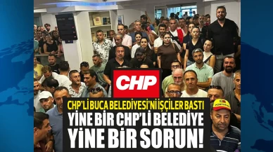 CHP'li belediyelerde sorun bitmiyor! Buca'da işçiler belediyeyi bastı!