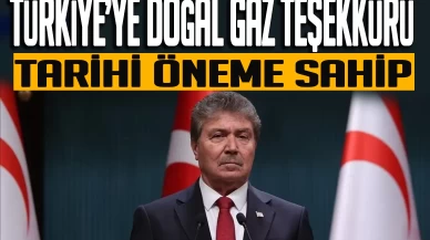 KKTC Başbakanı'ndan Türkiye'ye doğal gaz teşekkürü