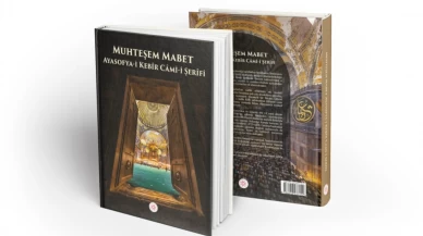 İletişim Başkanlığı'ndan yeni eser: 'Muhteşem Mabet Ayasofya-i Kebir Cami-i Şerifi' kitabı yayımlandı