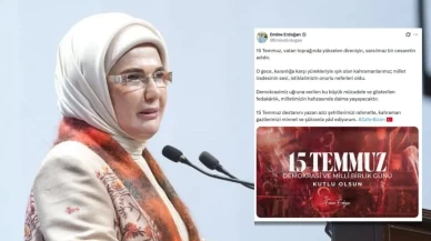 Emine Erdoğan’dan 15 Temmuz mesajı: 'Karanlığa karşı yürekleriyle ışık olan kahramanlar'