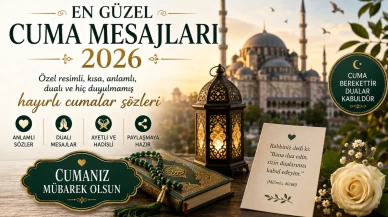 EN GÜZEL CUMA MESAJLARI 2026: Özel resimli, kısa, anlamlı, dualı ve hiç duyulmamış hayırlı cumalar sözleri