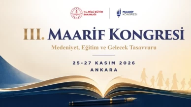 3’üncü Maarif Kongresi ne zaman?