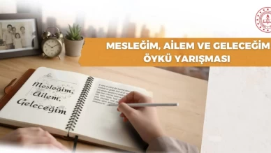 MEB'in "Mesleğim, Ailem ve Geleceğim" yarışmasına başvurular başladı