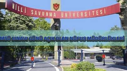 MSÜ için sınav günü açık tutulacak nüfus müdürlükleri belli oldu