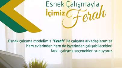 Kuveyt Türk, ‘Ferah’ çalışma modeli ile sürekli esnek çalışmaya geçiş yaptı!