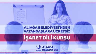 Aliağa Belediyesi'nden vatandaşlara ücretsiz işaret dili kursu