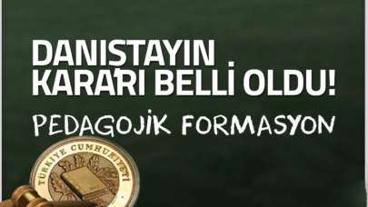 Pedagojik formasyon kalktı mı? İşte, detaylar...