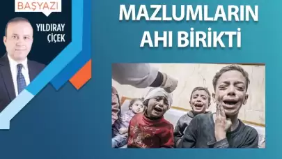 Mazlumların ahı birikti
