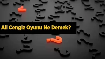Ali Cengiz Oyunu Ne Demektir?