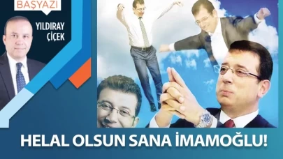 Helal olsun sana İmamoğlu!