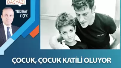 Çocuk, çocuk katili oluyor