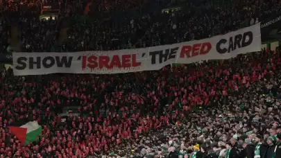 Celtic taraftarlarından İsrail'e “kırmızı kart”