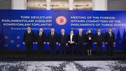 Türk Devletleri Parlamentoları Dışişleri Komisyonları Toplantısı İstanbul'da yapıldı