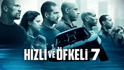 Hızlı ve Öfkeli 7 Filmi Konusu ve Oyuncu Kadrosu